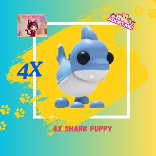 4X SHARK PUPPY