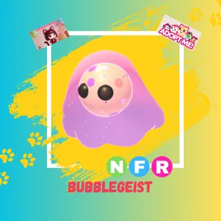NFR BUBBLEGEIST