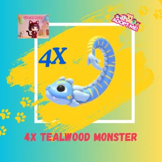 4X TEALWOOD MONSTER