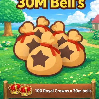 30M Bells (100 Royal Crowns)