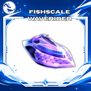 Fishscale Waverider