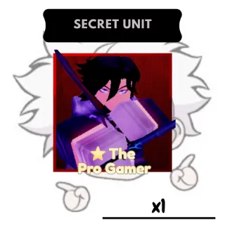 The Pro Gamer | Secret Unit