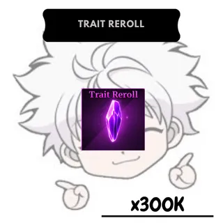 300K Trait Reroll | SP 