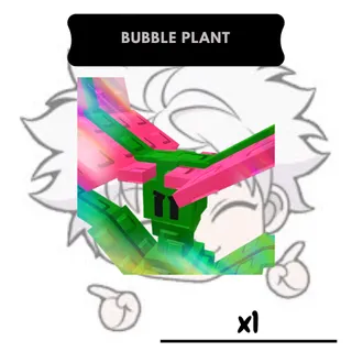 Bubble Plant | GTD