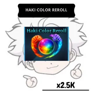 2.5K Haki Color Reroll  | SP 
