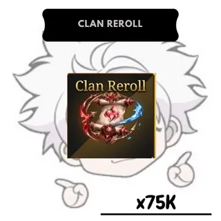 75K Clan Reroll | SP 