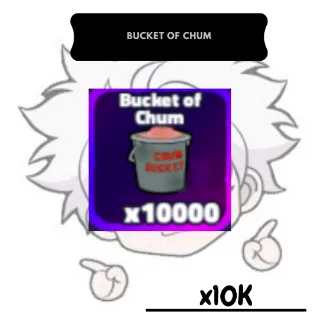 Bucket of Chum| SBTD