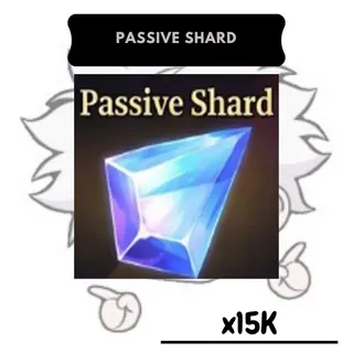 15K Passive Shard | SP 