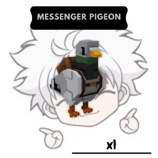 Messenger Pigeon| GAG