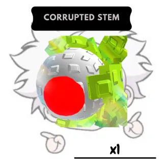 Corrupted Stem | GTD
