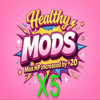 5 Healthy Mods