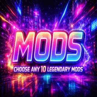 Any 10 Legendary Mods