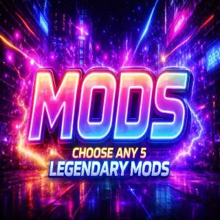 Any 5 Legendary Mods