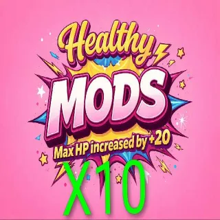 10 Healthy  Mods