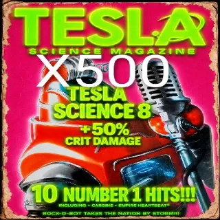 500 Tesla Science 8