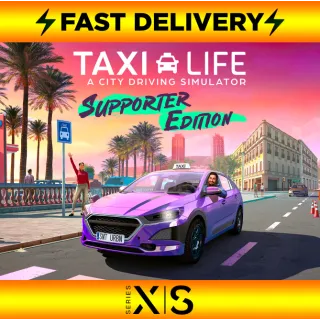 Taxi Life - Supporter Edition XBOX ACCOUNT [GLOBAL]