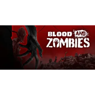 Blood and Zombies