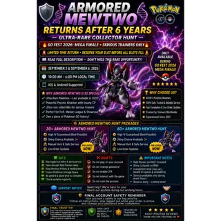 10 x ARMORED MEWTWO RAIDS Finally RETURNS AFTER 6 YEARS  SEPT 5 & 6, 2026  iOS & Android Supported  READ FULL DESCRIPTION 