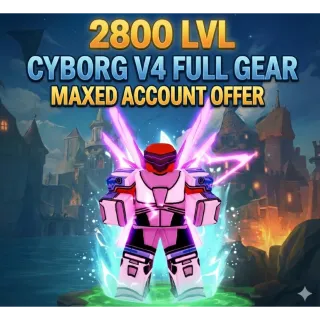[Blox Fruits]⭐ LVL: 2800 + V4 CYBORG FULL GEAR + GODHUMAN + CDK | Beli: 1m - 100M | Fragments: 100 - 100k | INSTANT DELIVERY ✅