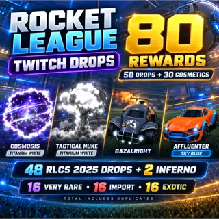 [80 Items] Cosmosis TW, Tactical Nuke TW, BAZALRIGHT, Affluenter Sky Blue + More | Rocket League Twitch Drops