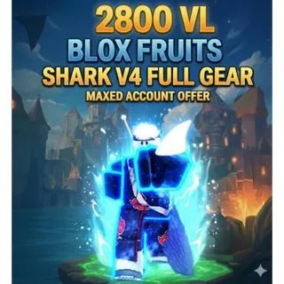[Blox Fruits]⭐ LVL: 2800 + V4 SHARK FULL GEAR + GODHUMAN + CDK | Beli: 10k - 100M | Fragments: 100 - 100k | INSTANT DELIVERY ✅