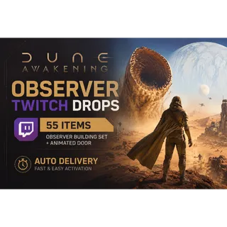 [55 ITEMS] OBSERVER TWITCH DROPS | Observer Building Set + Animated Door ✅ Dune: Awakening ⬅️