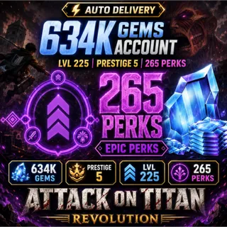 [AOTR] Prestige 5 MAX Lvl 225 | 600+K Gems | 200+ Perks