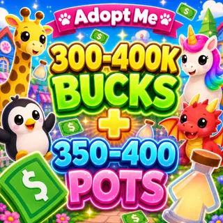 ✅💸 [ADOPT ME] 300-400k BUCKS + 350-400 AGE POTION 🧪✅ [INSTANT DELIVERY]