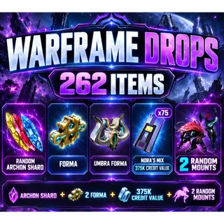 [262 ITEMS] Archon Shard + 2 Forma + 375K Credit Value + 2 Mounts| Warframe Twitch Drops