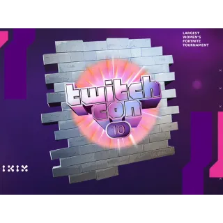 FORTNITE TWITCH DROPS - Twitch Con 10 - TwitchCon 2025 - All Platform [AUTO-DELIVERY]