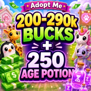 ✅💸 [ADOPT ME] 200-290k BUCKS + 250 AGE POTION 🧪✅ [INSTANT DELIVERY]