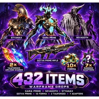 [432 ITEMS] Gara Prime + Sevagoth + Styanax + Gotva Prime + 10 Forma + 2 Tauforged Shards + 7 Adapters | Warframe Twitch Drops