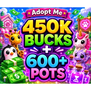 ✅💸 [ADOPT ME] 450-480k BUCKS + 600 AGE POTION 🧪✅ [INSTANT DELIVERY]