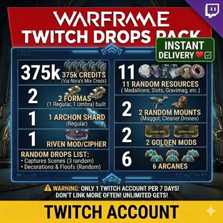 [262 ITEMS] 375k Credits + 2 Forma + Archon Shard + 3 Mods + 11 Resources + 2 Mounts [TWITCH DROPS] Instant Delivery