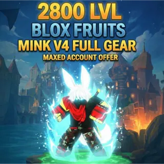 [Blox Fruits]⭐ LVL: 2800 + V4 MINK FULL GEAR + GODHUMAN + CDK | Beli: 10k - 100M | Fragments: 100 - 100k | INSTANT DELIVERY ✅