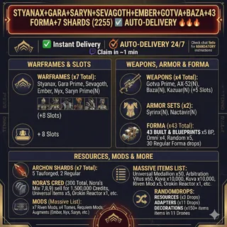 [2255 ITEMS] Styanax + Gara + Saryn + Sevagoth + Ember + Gotva + Basmu + 43 Forma + 7 Archon Shards [TWITCH DROPS]