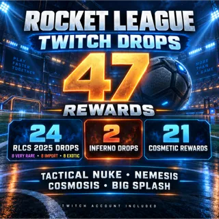 Rocket League Twitch Drops | Tactical Nuke, Nemesis, Cosmosis, Big Splash + RLCS 2025 | 47 Rewards