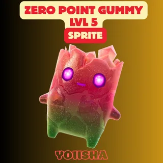 Gummy Zero Point Sprite LVL 5