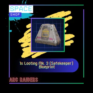 10x Looting Mk. 3 (Safekeeper) Blueprint