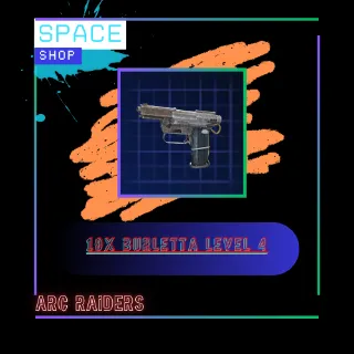 10x Burletta level 4 Arc raiders