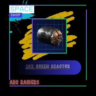 20x Queen reactor 