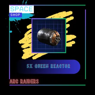5x Queen reactor