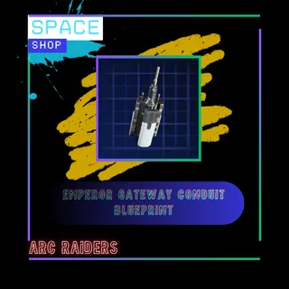Emperor Gateway Conduit Blueprint