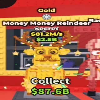 81.2M/s Gold Money Money Reindeer