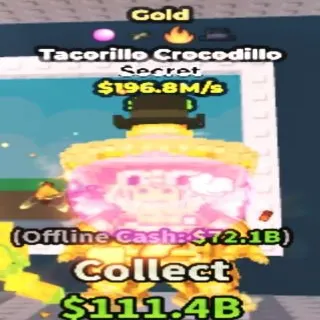196.8M/s Gold Tacorillo Crocodillo