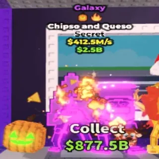 412.5M/s Galaxy Chipso And Queso