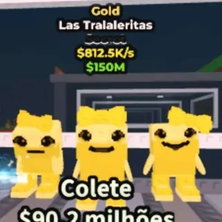 Gold Las Tralaleritas