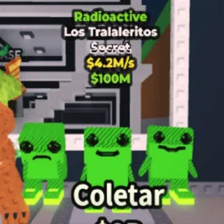 Radioactive Los Tralaleritos