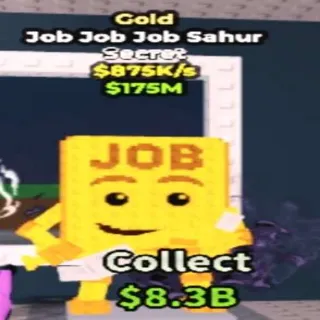 Gold Job Job Job Sahur