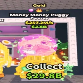 257.2M/s Gold Money Money Puggy